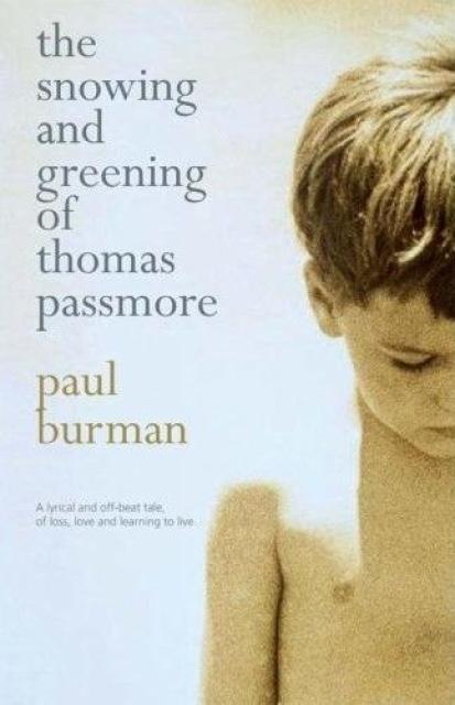 The Snowing And Greening Of Thomas Passmore als eBook Download von Paul Burman - Paul Burman
