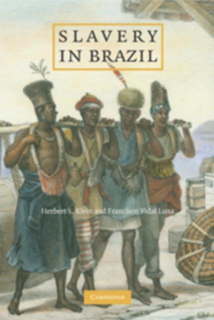 Slavery in Brazil als eBook Download von Herbert S. Klein, Francisco Vidal Luna - Herbert S. Klein, Francisco Vidal Luna