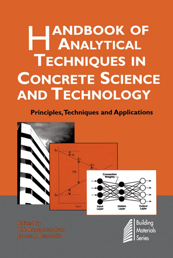 Handbook of Analytical Techniques in Concrete Science and Technology: Principles, Techniques and Applications V.S. Ramachandran Author