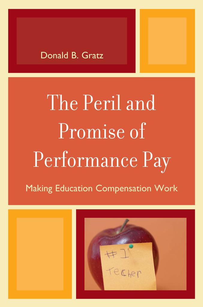 Peril and Promise of Performance Pay als eBook Download von Donald B. Gratz - Donald B. Gratz