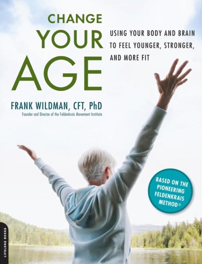 Change Your Age als eBook Download von Frank Wildman - Frank Wildman