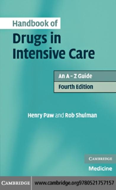 Handbook of Drugs in Intensive Care als eBook Download von Henry Paw, Rob Shulman - Henry Paw, Rob Shulman