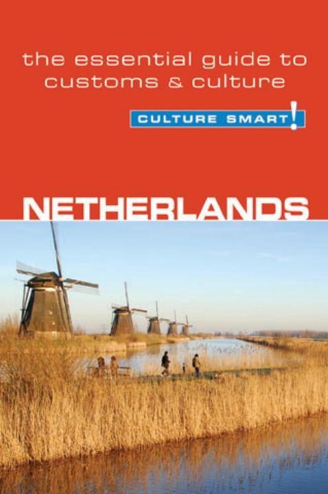 Netherlands--Culture Smart! als eBook Download von Sheryl Buckland - Sheryl Buckland