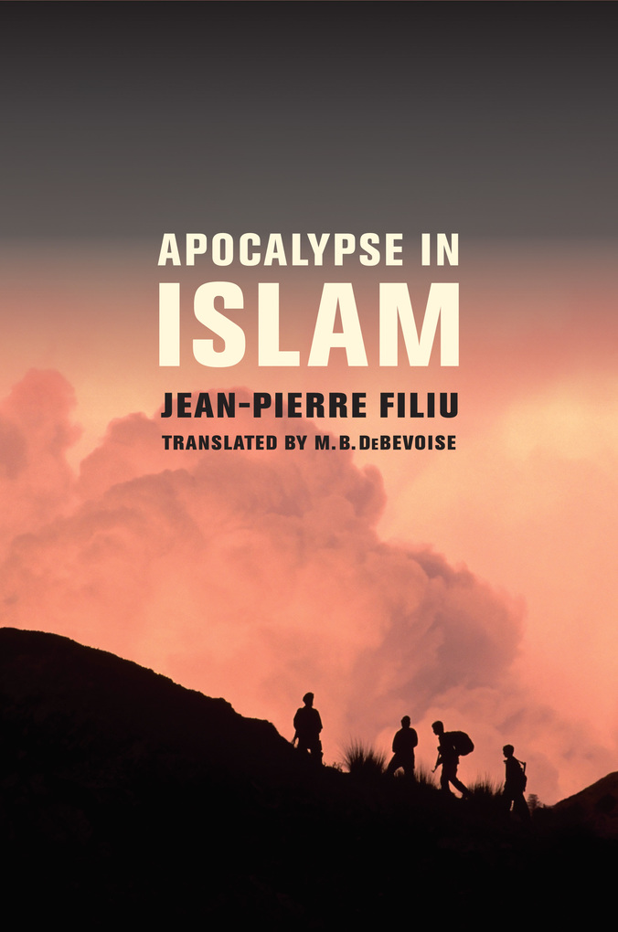 Apocalypse in Islam als eBook Download von Jean-Pierre Filiu - Jean-Pierre Filiu