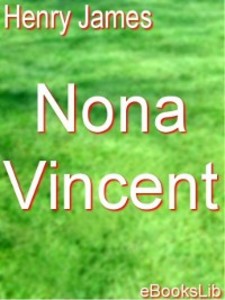 Nona Vincent als eBook Download von Henry James - Henry James
