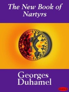 The New Book of Martyrs als eBook Download von Georges Duhamel - Georges Duhamel