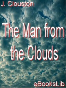 The Man from the Clouds als eBook Download von J. Storer Clouston - J. Storer Clouston