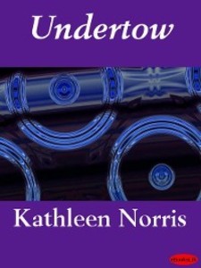 Undertow als eBook Download von Kathleen Norris - Kathleen Norris
