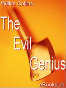 The Evil Genius als eBook Download von Wilkie Collins - Wilkie Collins