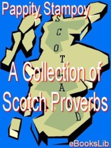 A Collection of Scotch Proverbs als eBook Download von Pappity Stampoy - Pappity Stampoy