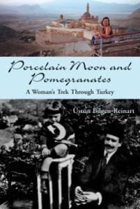 Porcelain Moon and Pomegranates als eBook Download von Ustun Bilgen-Reinart - Ustun Bilgen-Reinart