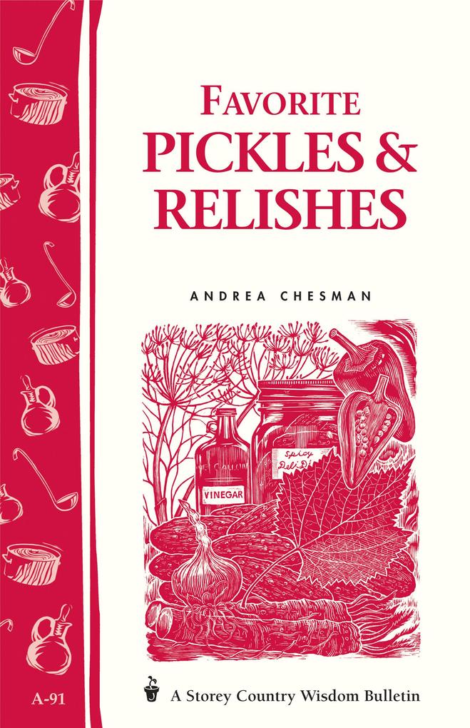 Favorite Pickles & Relishes als eBook Download von Andrea Chesman - Andrea Chesman