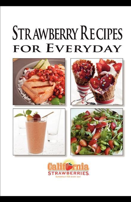 California Strawberry Commission Recipe Book ebook als eBook Download von David McClure - David McClure