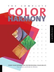 The Complete Color Harmony als eBook Download von Tina Sutton, Bride M. Whelan - Tina Sutton, Bride M. Whelan