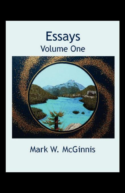 Essays: Volume One als eBook Download von Mark McGinnis - Mark McGinnis