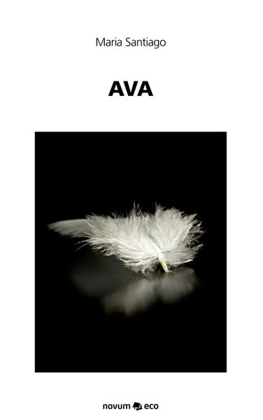 AVA als Taschenbuch von Maria Santiago - 3990071998