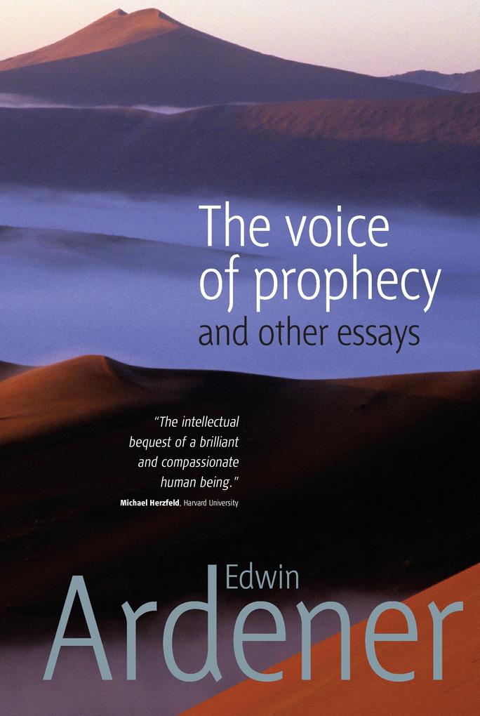 The Voice of Prophecy and Other Essays als Buch von Edwin Ardener - Edwin Ardener