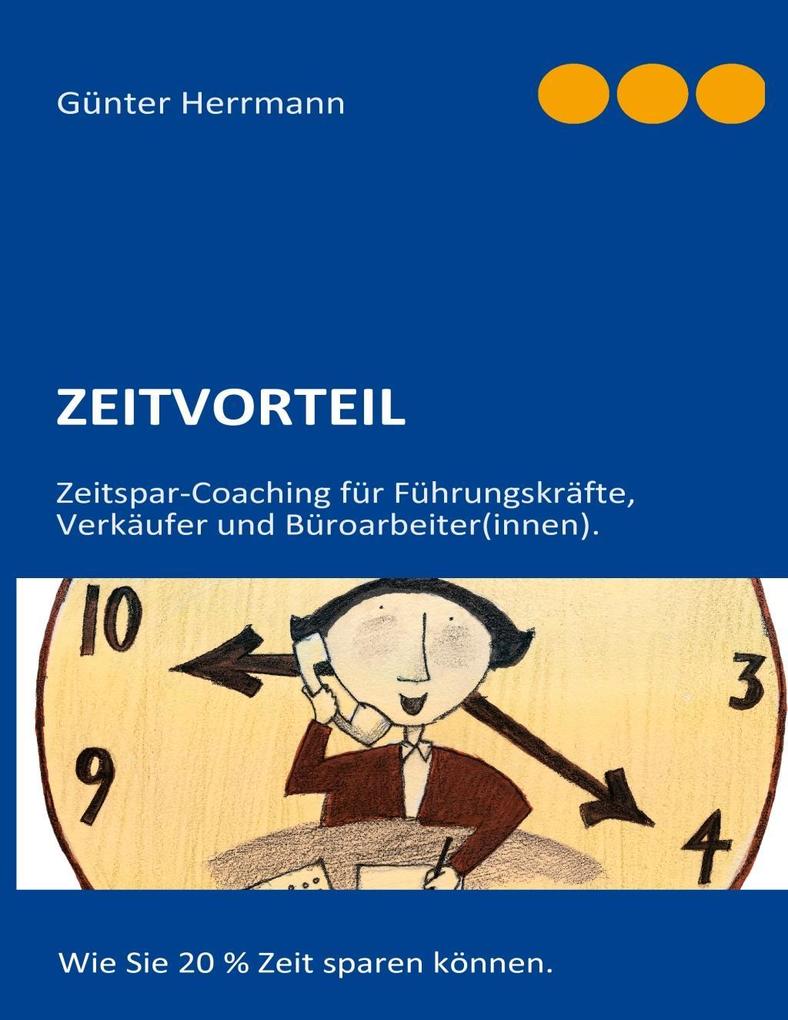 Zeitvorteil als eBook Download von Günter Herrmann - Günter Herrmann
