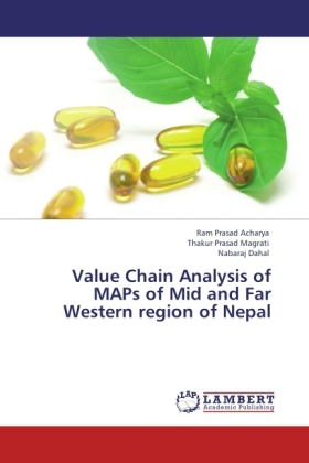 Value Chain Analysis of MAPs of Mid and Far Western region of Nepal als Buch von Ram Prasad Acharya, Thakur Prasad Magrati, Nabaraj Dahal - Ram Prasad Acharya, Thakur Prasad Magrati, Nabaraj Dahal