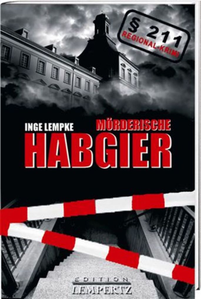 MÃ¶rderische Habgier: Regional-Krimi Inge Lempke Author