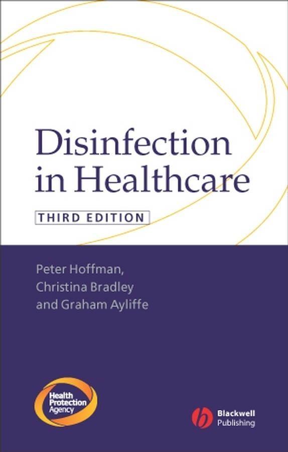 Disinfection in Healthcare als eBook Download von Peter Hoffman, Graham Ayliffe, Tine Bradley - Peter Hoffman, Graham Ayliffe, Tine Bradley