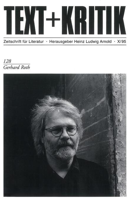 Gerhard Roth (TEXT+KRITIK 128)