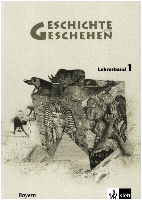 Geschichte und Geschehen 1. Ausgabe Bayern Gymnasium: Lehrerband Klasse 6 (Geschichte und Geschehen. Sekundarstufe I)