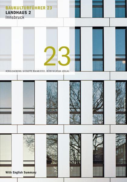 Baukulturführer 23 - Landhaus 2 Innsbruck als Buch von