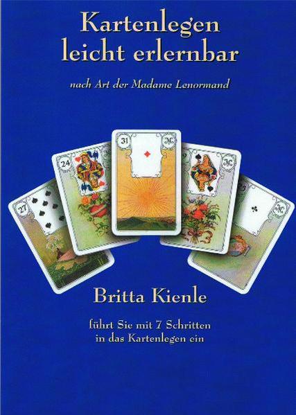 Kartenlegen leicht erlernbar - nach Art der Madame Lenormand als eBook Download von Britta Kienle - Britta Kienle