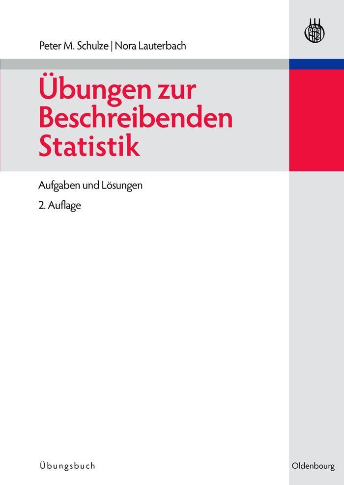 Übungen zur Beschreibenden Statistik als eBook Download von Peter M. Schulze, Nora Lauterbach - Peter M. Schulze, Nora Lauterbach