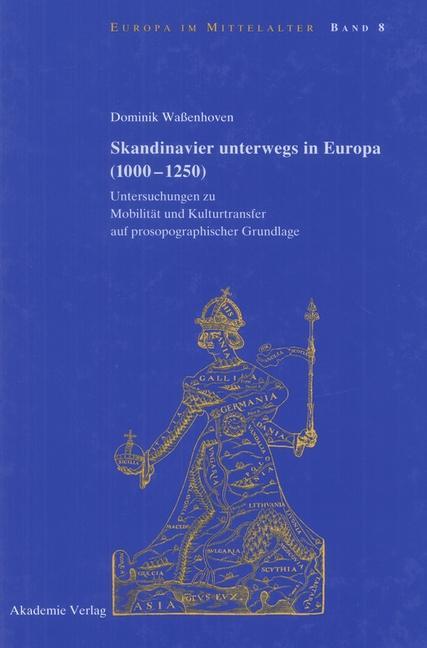 Skandinavier unterwegs in Europa (1000-1250)