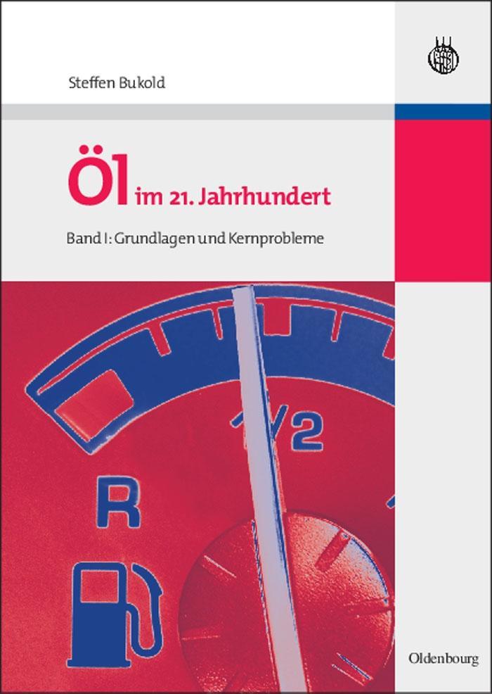 Öl im 21. Jahrhundert - Band I als eBook Download von Steffen Bukold - Steffen Bukold