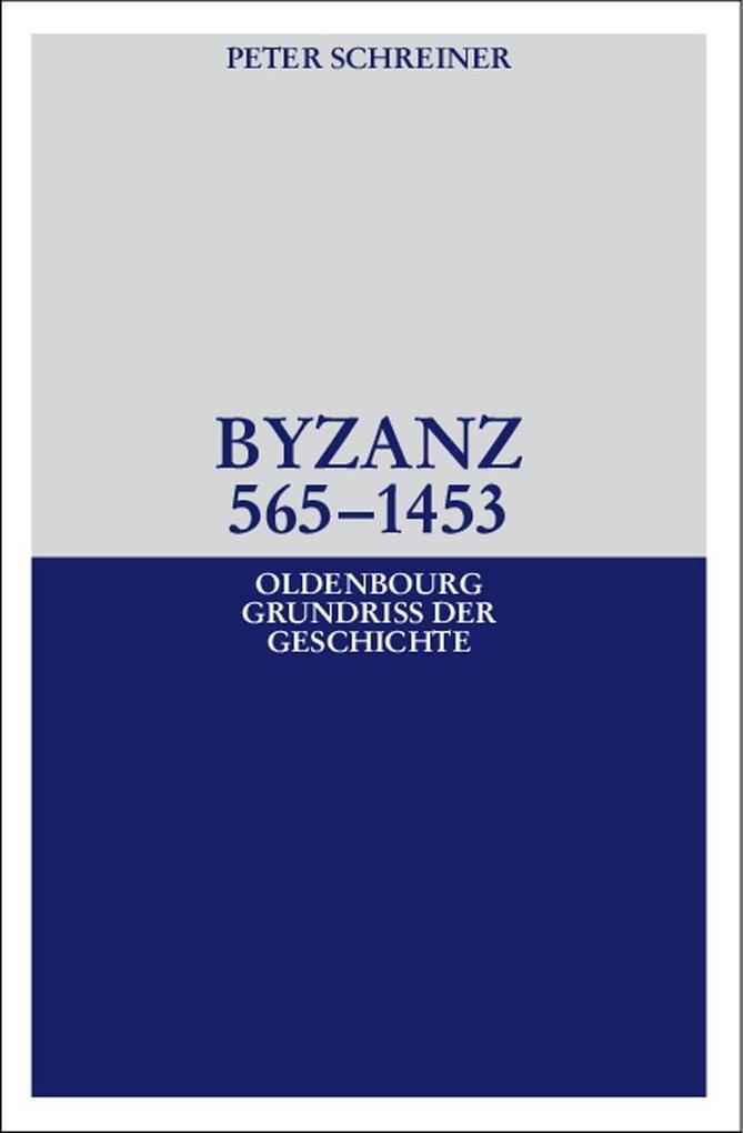 Byzanz 565-1453