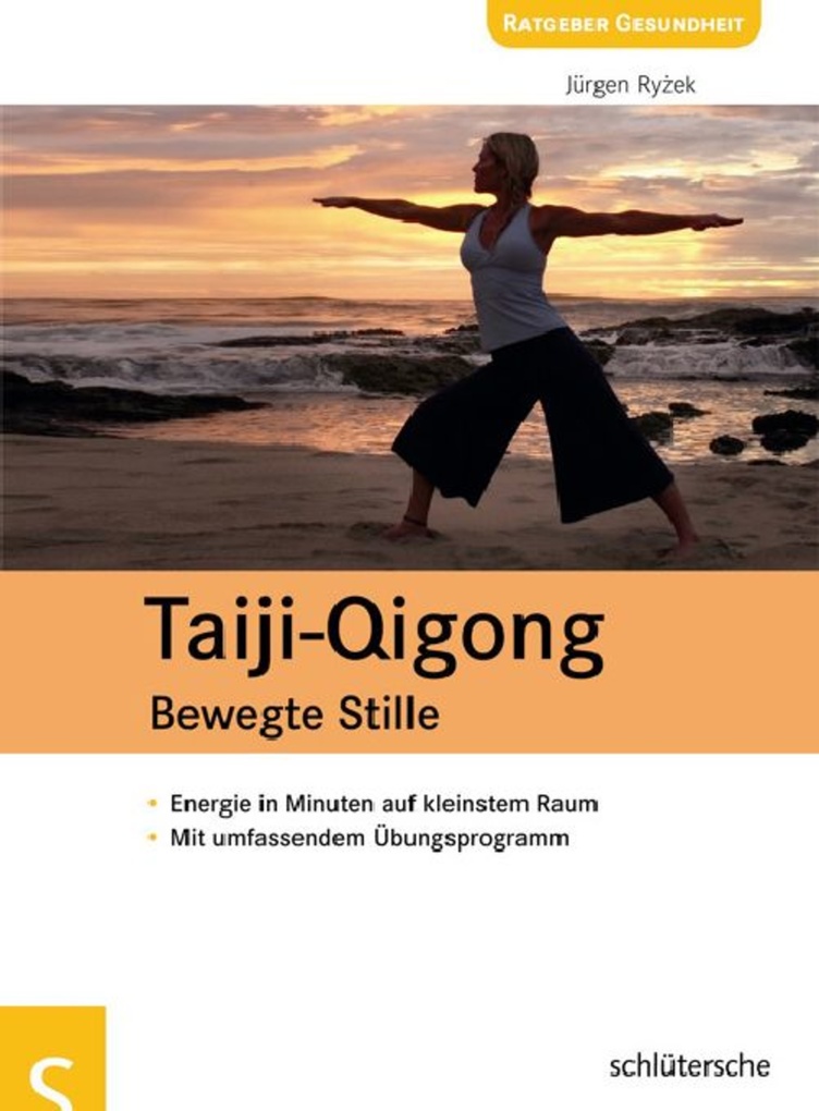 Taiji-Qigong - Bewegte Stille - Energie in Minuten auf kleinstem Raum, Mit umfassendem Übungsprogramm
