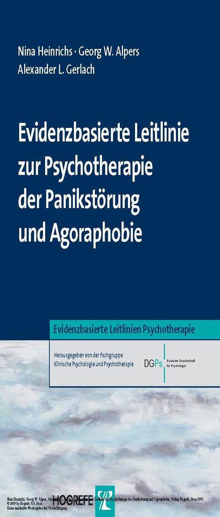 Evidenzbasierte Leitlinie zur Psychotherapie der Panikstörung und Agoraphobie (Evidenzbasierte Leitlinien Psychotherapie)