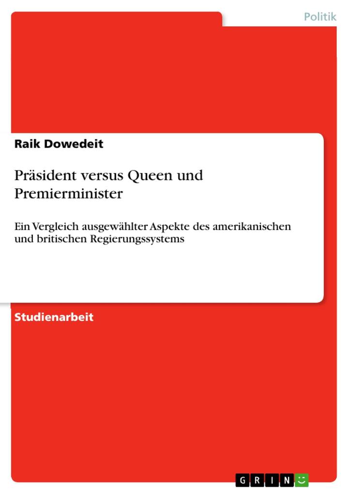 Präsident versus Queen und Premierminister als eBook Download von Raik Dowedeit - Raik Dowedeit