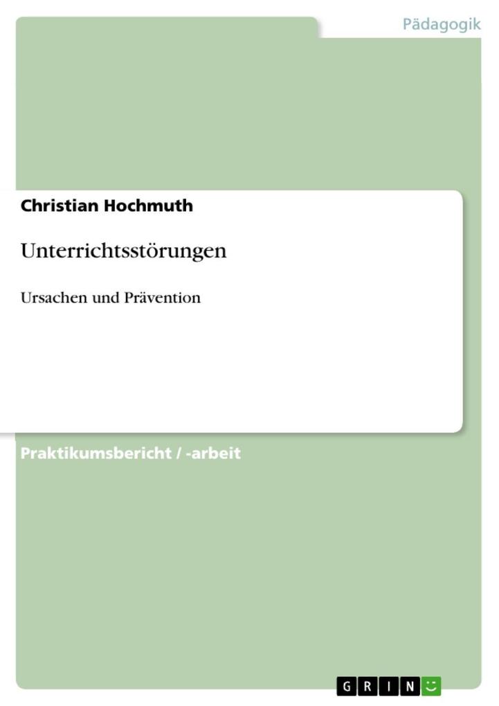 Unterrichtsstörungen als eBook Download von Christian Hochmuth - Christian Hochmuth