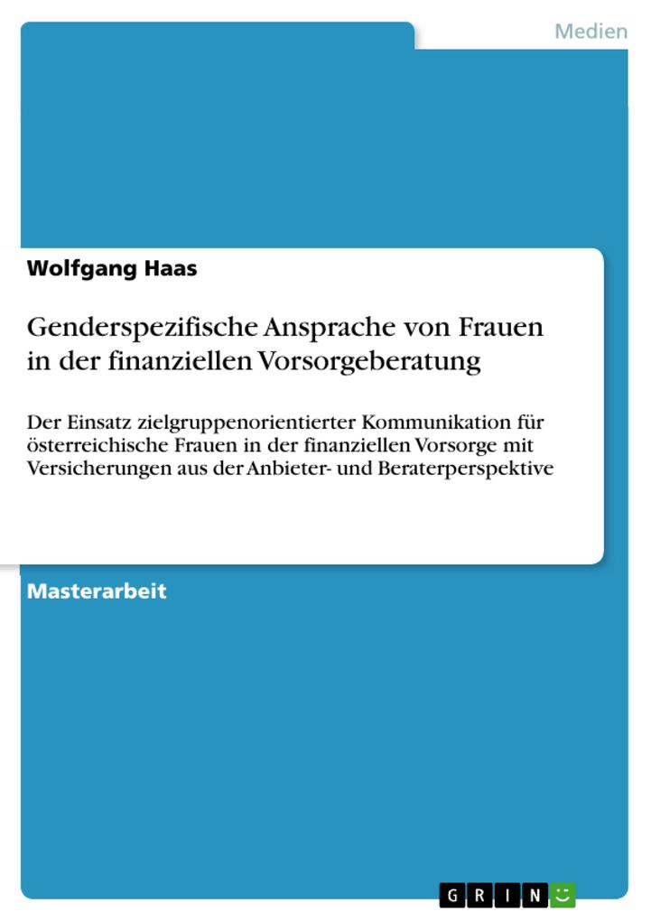 Genderspezifische Ansprache von Frauen in der finanziellen Vorsorgeberatung als eBook Download von Wolfgang Haas - Wolfgang  Haas
