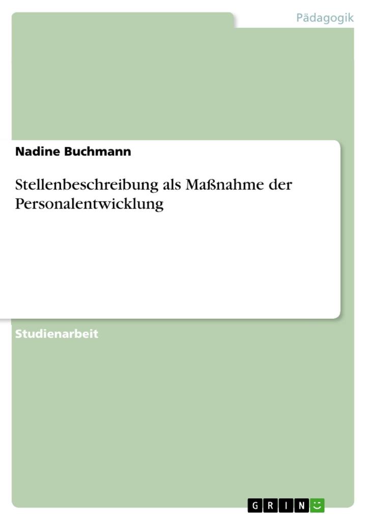 Stellenbeschreibung als Maßnahme der Personalentwicklung Nadine Buchmann Author
