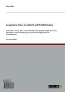 Europäische Union, Geschlecht und Wohlfahrtsstaat: Eine Untersuchung der Europäischen Beschäftigungsstrategie 2003 unter besonderer Berücksichtigung i