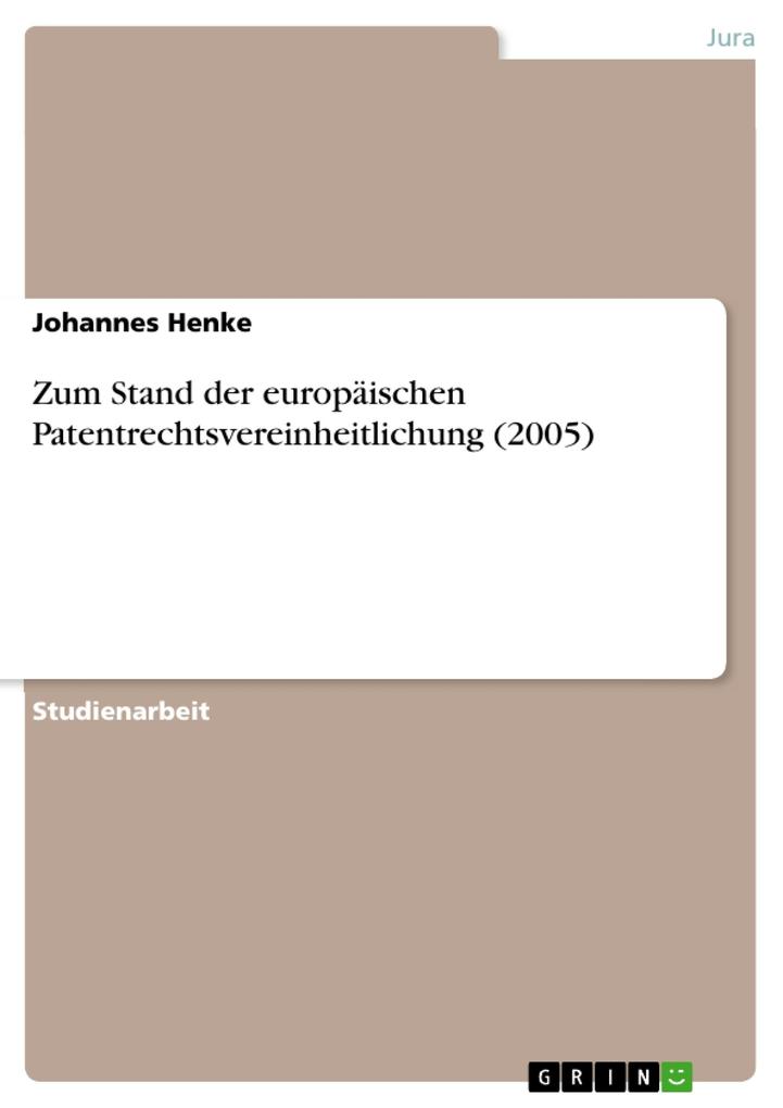 Zum Stand der europäischen Patentrechtsvereinheitlichung (2005) als eBook Download von Johannes Henke - Johannes Henke