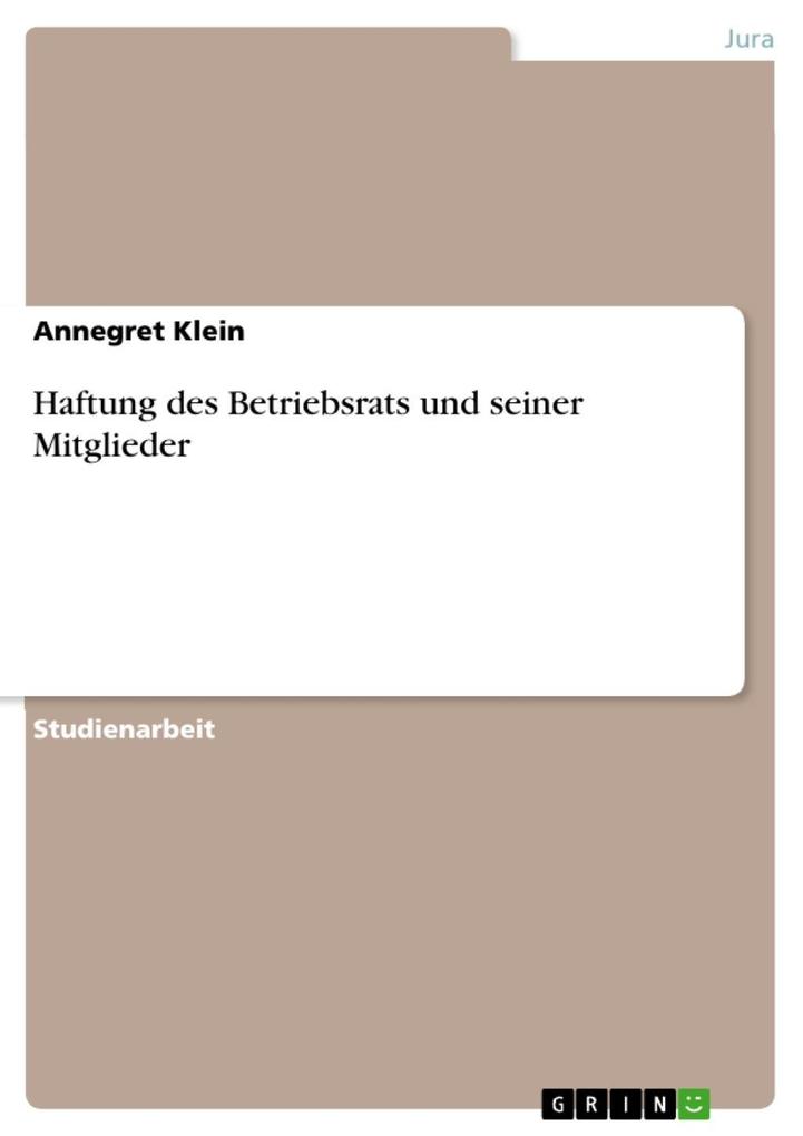 Haftung des Betriebsrats und seiner Mitglieder als eBook Download von Annegret Klein - Annegret Klein