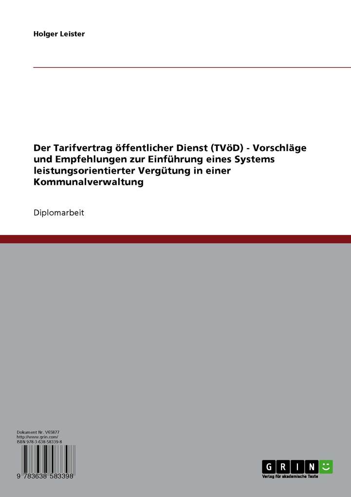 Der Tarifvertrag öffentlicher Dienst (TVöD): Vorschläge und Empfehlungen zur Einführung eines Systems leistungsorientierter Vergütung in einer Kom... - Holger Leister