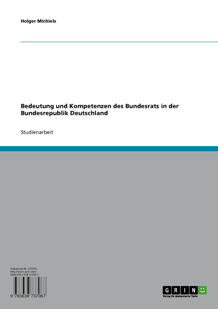 Bedeutung und Kompetenzen des Bundesrats in der Bundesrepublik Deutschland als eBook Download von Holger Michiels - Holger Michiels