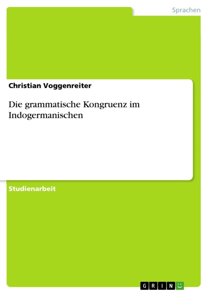 Die grammatische Kongruenz im Indogermanischen als eBook Download von Christian Voggenreiter - Christian Voggenreiter
