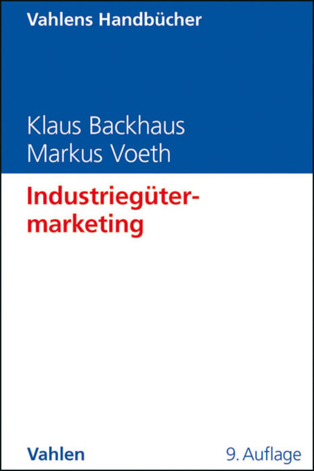 Industriegütermarketing als eBook Download von Klaus Backhaus, Markus Voeth - Klaus Backhaus, Markus Voeth