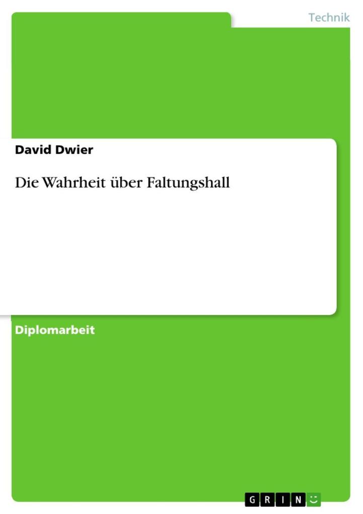 Die Wahrheit über Faltungshall David Dwier Author