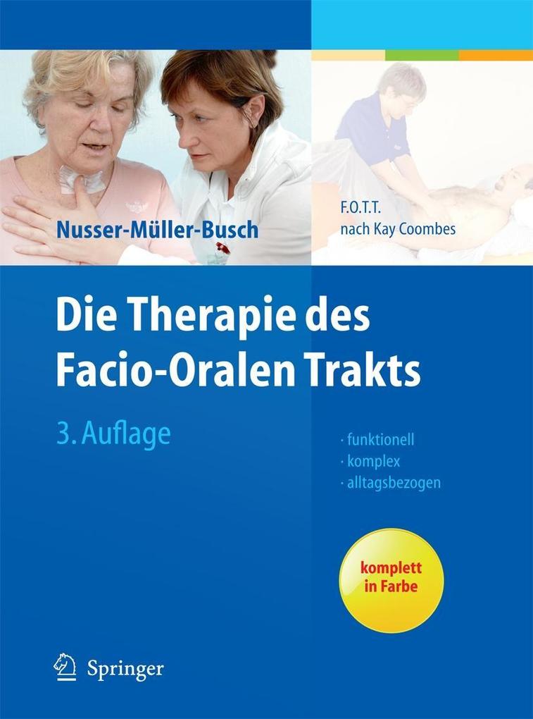 Die Therapie des Facio-Oralen Trakts