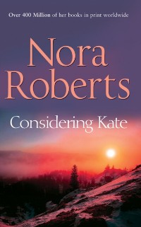 Considering Kate als eBook Download von Nora Roberts - Nora Roberts