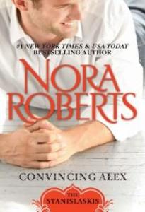 Convincing Alex als eBook Download von Nora Roberts - Nora Roberts